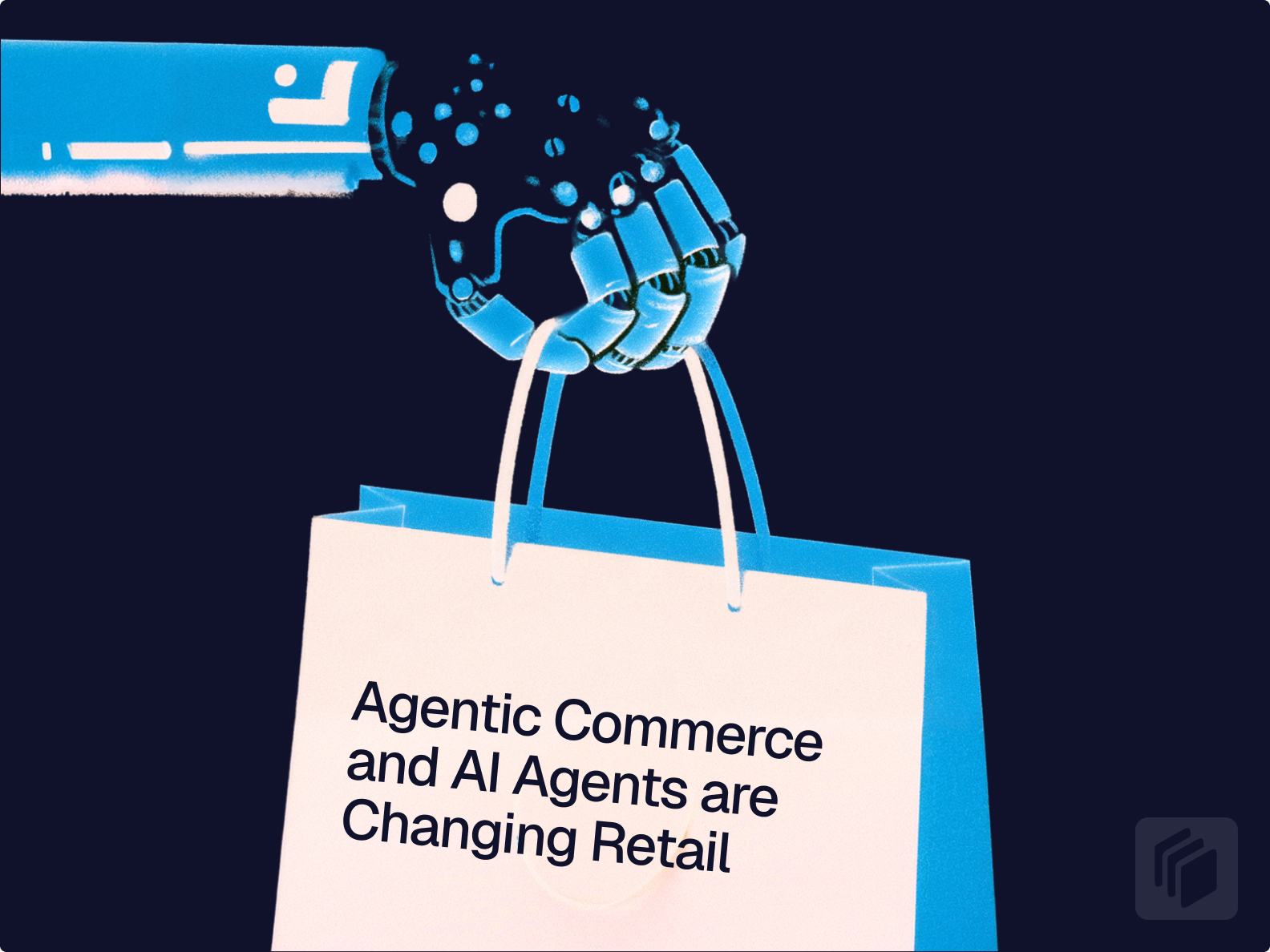 Cover image for Agentic Commerce and AI Agents are Changing Retail